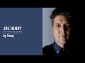 Joe Henry - by Song