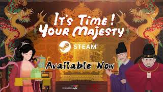 Watch and explore about It's time, Your Majesty PC Steam CD Key