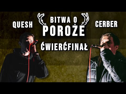 🦌 ĆWIERĆFINAŁ - CERBER vs QUESH - BITWA O POROŻE [II] 2022 🦌