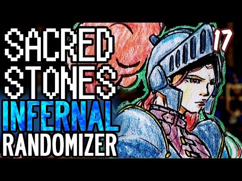 ISMAIRE'S REVENGE. Fire Emblem: The Sacred Stones INFERNAL RANDOMIZER. Part 17