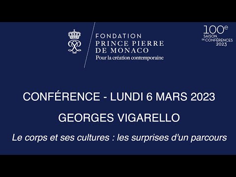 CONFÉRENCE - Georges VIGARELLO "Le corps et ses cultures : les surprises d'un parcours"