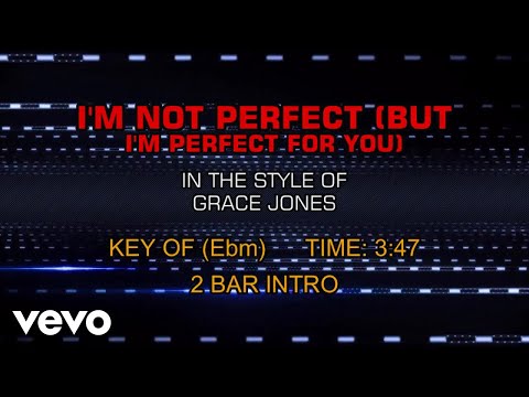 Grace Jones - I'm Not Perfect (But I'm Perfect For You) (Karaoke)
