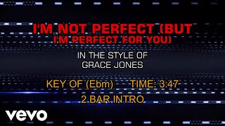 Grace Jones - I&#39;m Not Perfect (But I&#39;m Perfect For You) (Karaoke)
