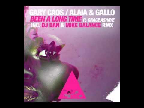 Gary Caos, Alaia & Gallo - Been a Long Time feat. Grace Ashaye (DJ Dan & Mike Balance Remix)