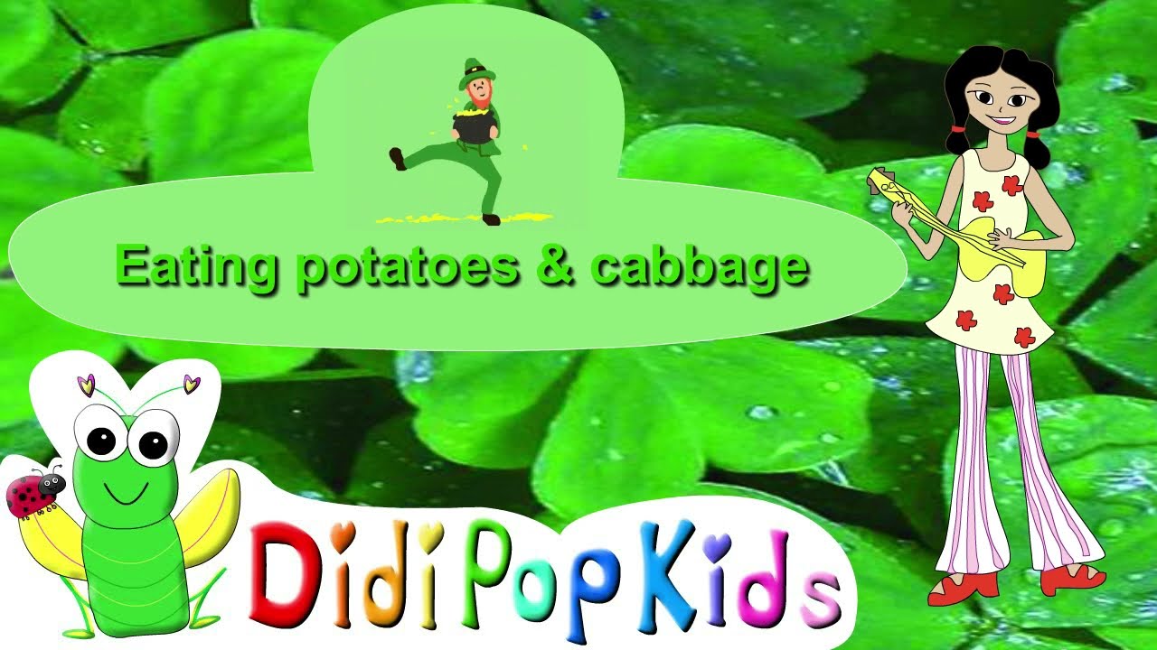 St. Patricks Day Song  (Potatoes & Cabbage) lyrics |  Cricket Song Preschool with DidiPop