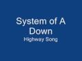 System of A Down - Highway Song 