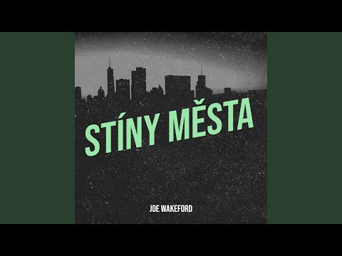 Joe Wakeford - Stíny Města