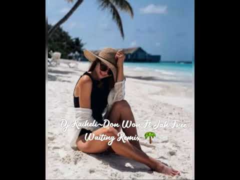 Kaiheli x Don won ft.  jah free waiting reggae remix