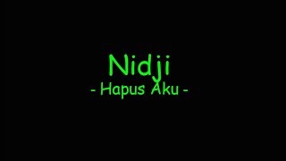 Download lagu Nidji - Hapus Aku mp3 Download lagu Nidji - Hapus Aku mp3