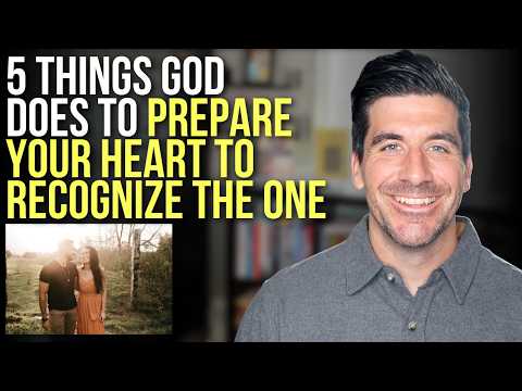 God Is Preparing You to Recognize “The One” IF These Things Are Happening to You