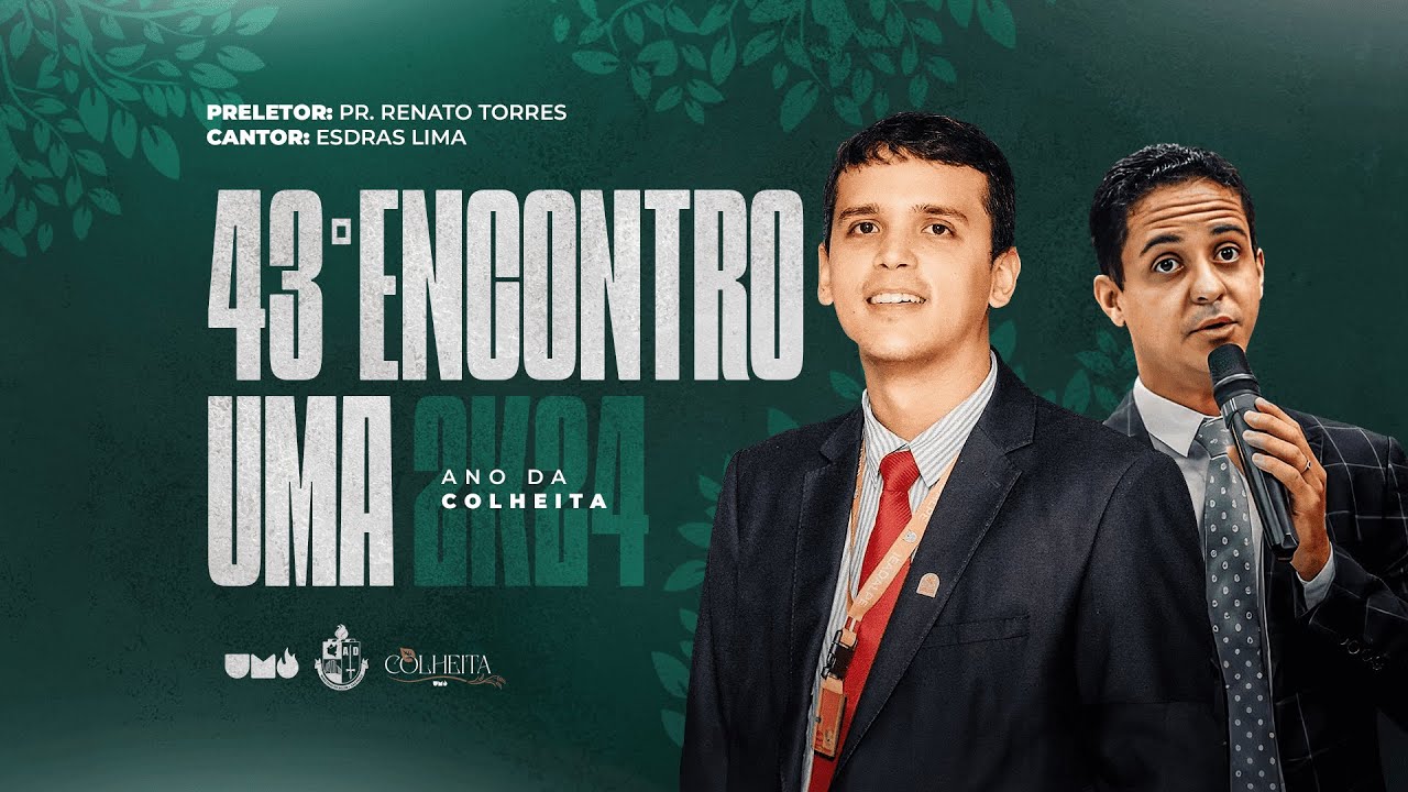 ENCONTRO GERAL DA UMADEB|ANO DA COLHEITA|21/07/2024|MANHÃ #umadeb#Renatotorres#congresso#Esdraslima