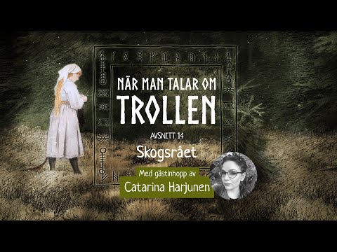Avsnitt 14: Skogsrået | När man talar om trollen