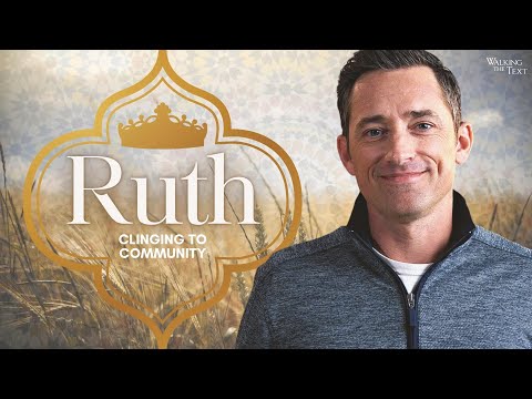 Clinging To Community | Ruth Pt 2 | EP162