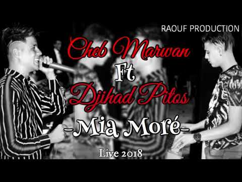Cheb Marwan Sghir Ft Djihad Pitos - Mia Moré - Live 2018 | الشاب مروان يبدع في أغنية ميا موري |