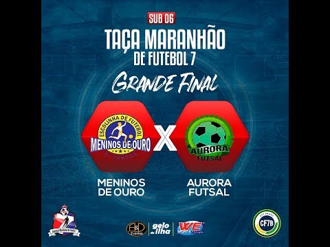FINAL - MENINOS DE OURO X AURORA FUTSAL - CATEGORIA SUB-6