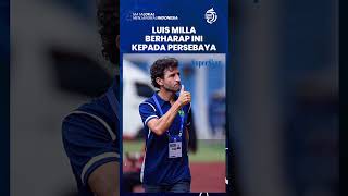 Pelatih Persib Bandung Luis Milla Berharap Ini Kepada Persebaya Surabaya, Mengganjal PSM Makassar
