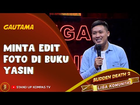Stand Up Comedy Gautama: Disuruh Edit Foto Orang Ketawa jadi Sedih  | SUCI Liga Komunitas