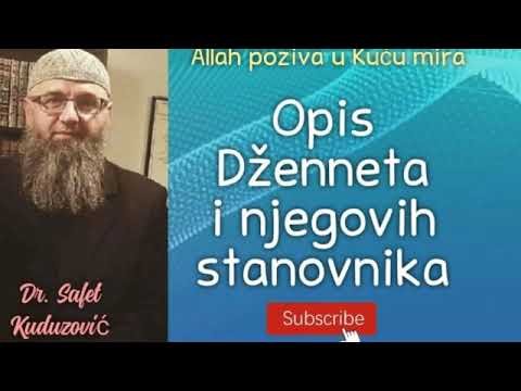 OPIS DŽENNETA I NJEGOVIH STANOVNIKA.   Dr. Safet Kuduzović