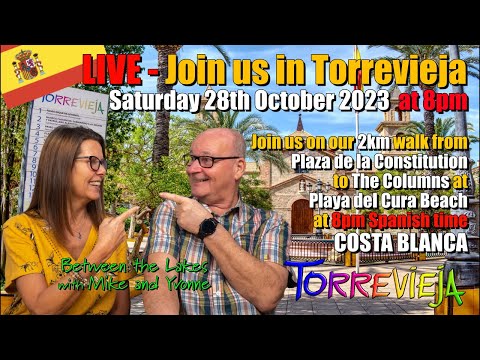 Live 22 - Our walk from Plaza de la Constitucion to The Columns at Playa del Cura Beach Torrevieja,