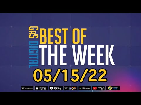 Best of the Week: 05/15/22