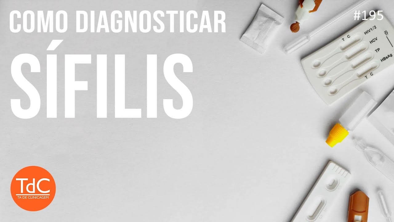 Episódio 195: Como diagnosticar sífilis