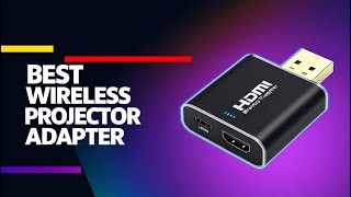 5 Best Wireless Projector Adapters in 2025 | Screen Mirroring Made Easy