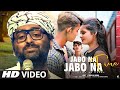 Jabo Na Jabo Na Fire Ar Ghore Arijit Singh Mi Dolkar Daryacha Raja De Dol Dol Arijitsingh
