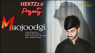Official Video: Maojoodgi Song | Manish Singh | Janvi Kant |  Satish Dubey | Swatantra Mishra |