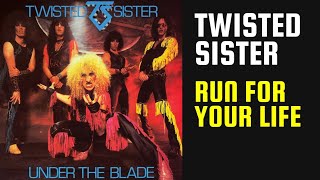 Twisted Sister - Run for Your Life - Lyrics - Tradução pt-BR