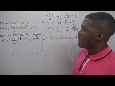 Mettre Un Polynôme Sous Sa Forme Canonique