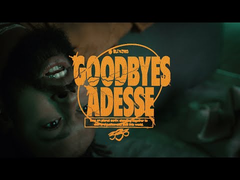 ADESSE - Goodbyes (Official Video)