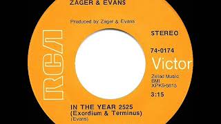 1969 HITS ARCHIVE: In The Year 2525 - Zager &amp; Evans (Exordium &amp; Terminus) (a #1 record--stereo)