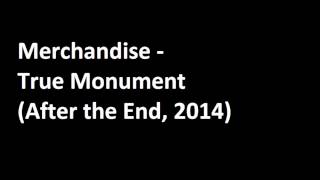 Merchandise - True Monument