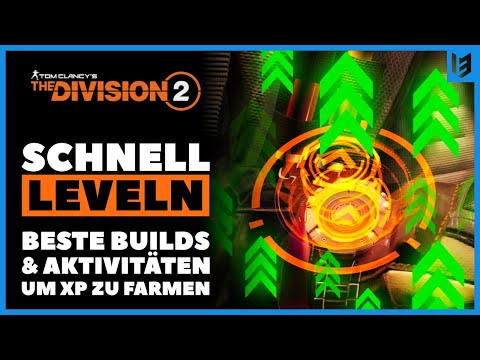 Die EFFIZIENTESTEN XP-Farm-Methoden & BUILDS in The Division 2
