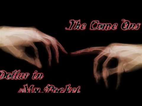 The Come Ons - Dollar In My Pocket