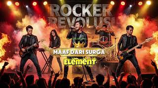 Download lagu MAAF DARI SURGA | ELEMENT | COVER BY' AIROCKYOU mp3