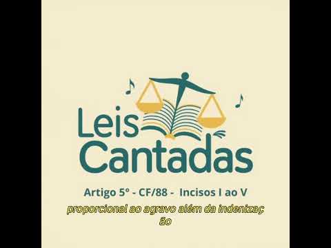 Leis Cantadas - Artigo 5° da Constituição Federal - Incisos I ao V