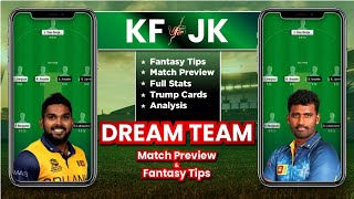 KF vs JK Dream11 Team Prediction, JK vs KF Dream11: Fantasy Tips, Stats and Analysis
