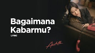 Download lagu Awdella - Bagaimana Kabarmu? (Lyric) mp3
