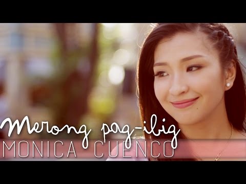 Monica Cuenco — Merong Pag-Ibig [Official Music Video]