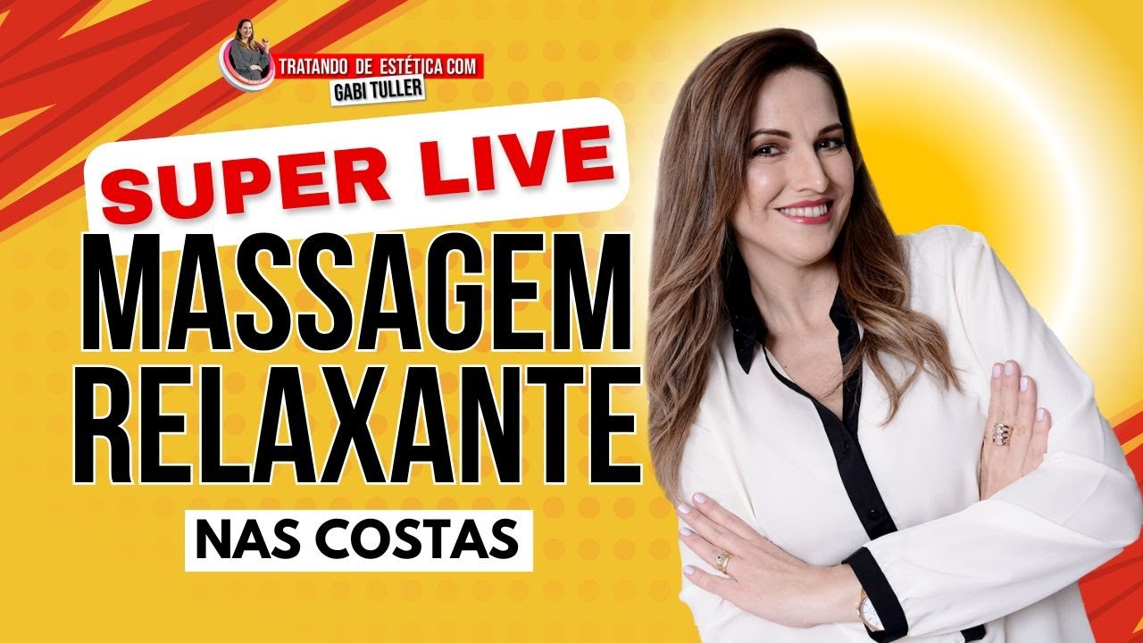 SUPER LIVE NA PRÁTICA! Massagem Relaxante nas Costas | Gabi Tuller