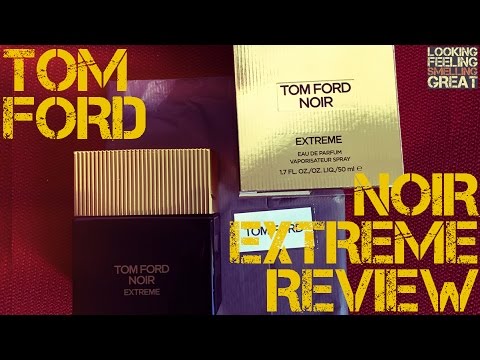 Tom Ford Noir Extreme Review | Noir Extreme by Tom Ford FRAGRANCE REVIEW Video