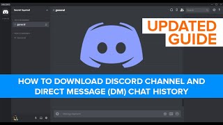 How to Download/Export Discord Channel & Direct Message (DM) History.  UPDATED GUIDE 2023.