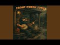 Front porch song