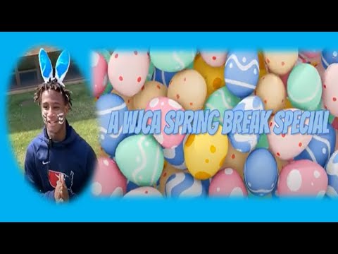 WJCA Spring Break Special
