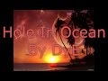 Hole In The Ocean by DyE 