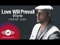 Maher Zain - Love Will Prevail (#SYRIA) | Official ...