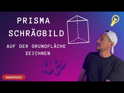 Prisma Schrägbild auf der Grundfläche zeichnen - schnelle Erklärung