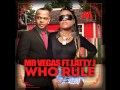 Mr Vegas Latty J Who Rule