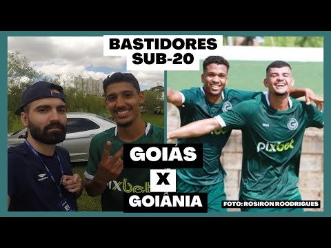 GOIÁS 2 x 1 GOIÂNIA - GOIANO SUB-20 | BASTIDORES
